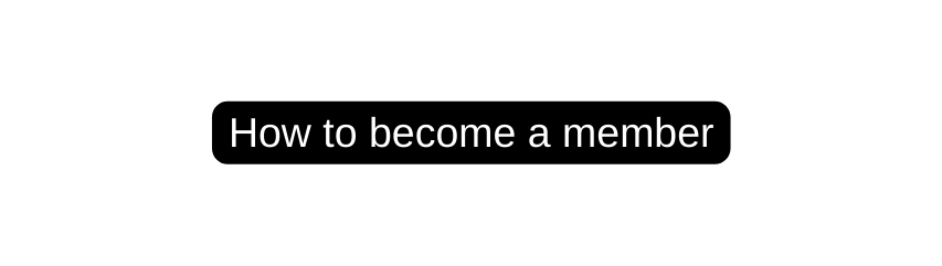 How to become a member